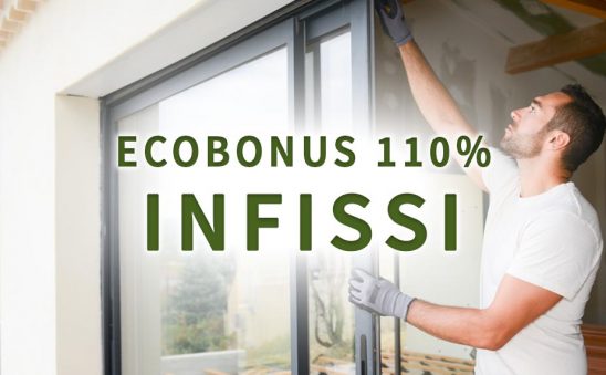 Ecobonus 110 per cento infissi e serramenti