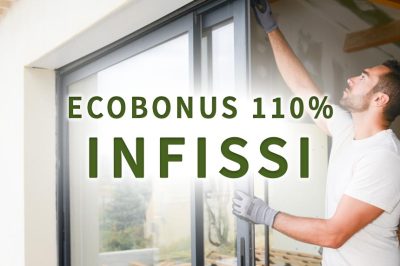Ecobonus 110 per cento infissi e serramenti